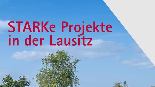 STARKe Projekte in der Lausitz