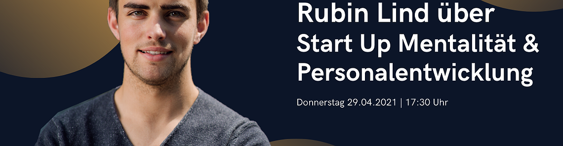Live Online Workshop 'Start Up Mentalität & Personalentwicklung' mit Rubin Lind