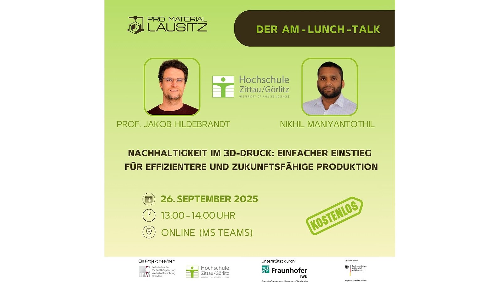 AM-Lunch Talk: 𝗡𝗮𝗰𝗵𝗵𝗮𝗹𝘁𝗶𝗴𝗸𝗲𝗶𝘁 𝗶𝗺 𝟯𝗗-𝗗𝗿𝘂𝗰𝗸: 𝗘𝗶𝗻𝗳𝗮𝗰𝗵𝗲𝗿 𝗘𝗶𝗻𝘀𝘁𝗶𝗲𝗴 𝗳ü𝗿 𝗲𝗳𝗳𝗶𝘇𝗶𝗲𝗻𝘁𝗲𝗿𝗲 𝘂𝗻𝗱 𝘇𝘂𝗸𝘂𝗻𝗳𝘁𝘀𝗳ä𝗵𝗶𝗴𝗲 𝗣𝗿𝗼𝗱𝘂𝗸𝘁𝗶𝗼𝗻
