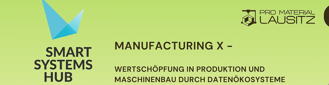 Manufacturing X – Wertschöpfung in Produktion und Maschinenbau durch Datenökosysteme